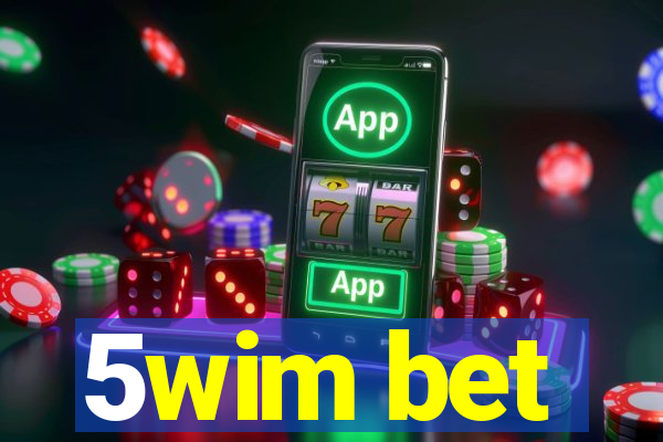 5wim bet